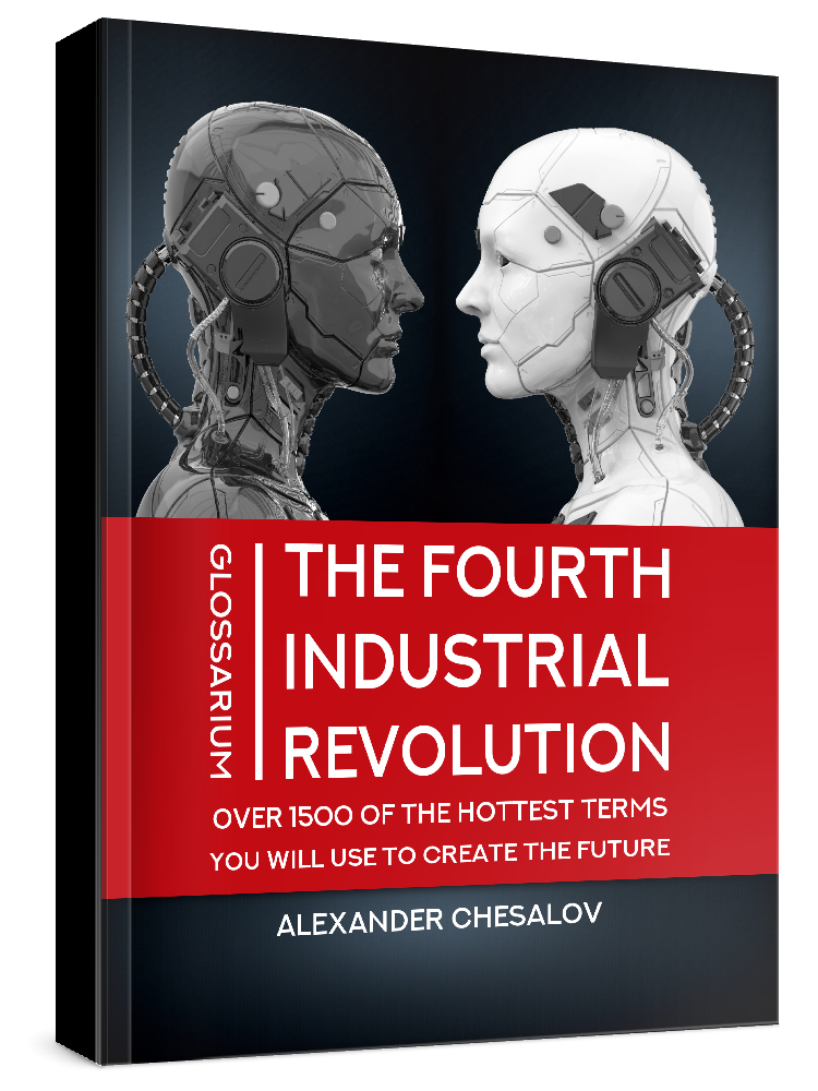 The Fourth Industrial Revolution Glossarium